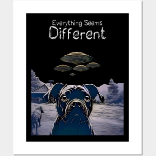 UFOs: Everything Seems Different.  Dog Thinks UFOs Are Real on a dark (Knocked Out) background Posters and Art